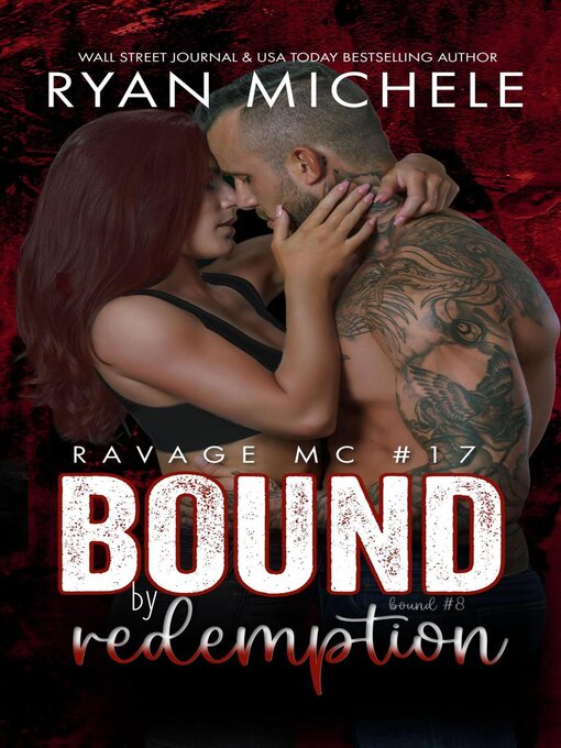Title details for Bound by Redemption (Ravage MC #17) (Bound #8) by Ryan Michele - Available